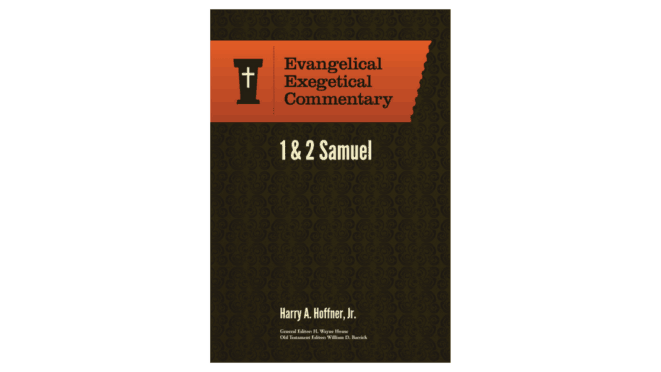 Evangelical Exegetical Commentary 1-2 Samuel