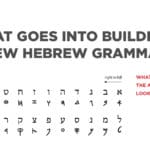 What Goes Into Building a New Hebrew Grammar