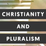 Christianity and Pluralism