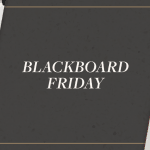 It’s Blackboard Friday! Everyone Is Eligible for Our Academic Discount