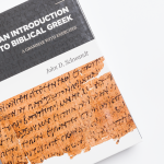Reclaiming a Classic Approach to Learning Biblical Greek